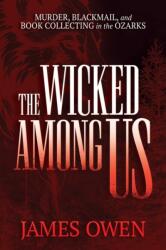 The Wicked Among Us (ISBN: 9798895652107)