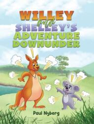 Willey and Shelley's Adventure Downunder (ISBN: 9798895434413)