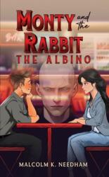 Monty and the Rabbit: The Albino (ISBN: 9798895434383)
