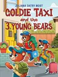 Goldie TAXI and the 3 Young Bears (ISBN: 9798895431528)