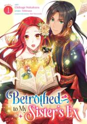 BETROTHED TO MY SISTERS EX V01 | V01 (ISBN: 9798895617526)