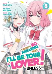 There's No Freaking Way I'll Be Your Lover! Unless. . . (ISBN: 9798895617298)