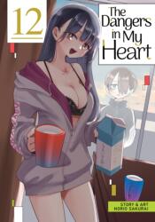 The Dangers in My Heart Vol. 12 - Norio Sakurai (ISBN: 9798895617205)