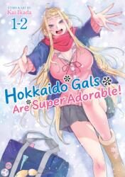 Hokkaido Gals Are Super Adorable! (ISBN: 9798895617021)