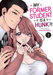 My Former Student Is a Hunk? ! Vol. 1 (ISBN: 9798895615782)