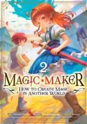Magic Maker: How to Create Magic in Another World (ISBN: 9798893739817)