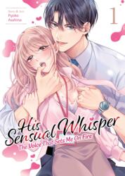 His Sensual Whisper: The Voice That Sets Me On Fire Vol. 1 (ISBN: 9798893739404)