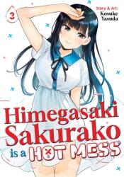 Himegasaki Sakurako Is a Hot Mess Vol. 3 (ISBN: 9798893737288)