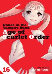 Dance in the Vampire Bund: Age of Scarlet Order Vol. 16 (ISBN: 9798893736113)