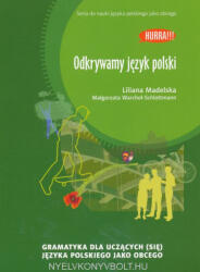 Liliana Madelska, Małgorzata Warchoł-Schlottmann: Hurra! Odkrywamy Jezyk Polski (2013)