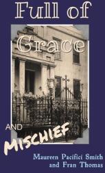 Full of Grace and Mischief (ISBN: 9798891559929)