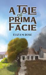 A Tale of Prima Facie (ISBN: 9798891559622)