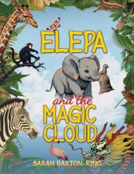 Elepa and the Magic Cloud (ISBN: 9798891552180)