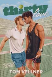 Thirty Love (ISBN: 9798892424783)