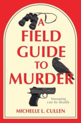 A Field Guide to Murder (ISBN: 9798892424622)