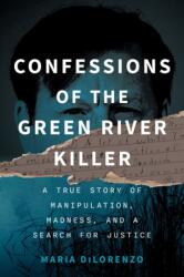 Confessions of the Green River Killer (ISBN: 9798892423960)