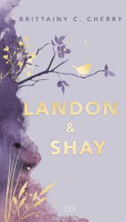 Landon & Shay - CHERRY BRITTAINY (ISBN: 9798893311358)