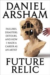Future Relic - ARSHAM DANIEL (ISBN: 9798893310900)