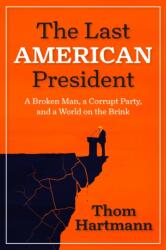 The Last American President (ISBN: 9798890571847)