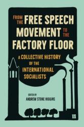 From the Free Speech Movement to the Factory Floor (ISBN: 9798888905074)