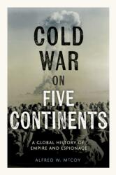 Cold War on Five Continents (ISBN: 9798888905029)