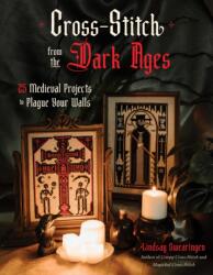 Cross Stitch from the Dark Ages (ISBN: 9798890034380)