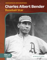 Charles Albert Bender (ISBN: 9798889984986)