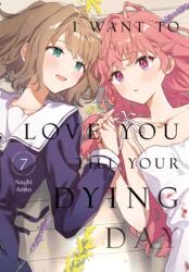I Want to Love You Till Your Dying Day 7 (ISBN: 9798888776605)