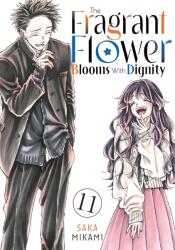 The Fragrant Flower Blooms With Dignity 11 (ISBN: 9798888773031)