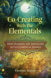 Co-Creating with the Elementals (ISBN: 9798888503423)
