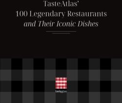 TasteAtlas' 100 Legendary Restaurants and Their Iconic Dishes (ISBN: 9798887981789)