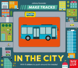 Make Tracks: In the City - Johnny Dyrander (ISBN: 9798887771809)