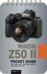 The Nikon Z50 II: Pocket Guide (ISBN: 9798888144398)