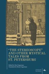 The Stereoscope" and Other Mystical Tales from St. Petersburg (ISBN: 9798887197647)