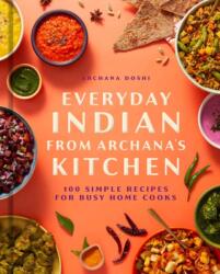 Everyday Indian from Archana's Kitchen (ISBN: 9798886742862)
