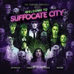 The Funeral Portrait Presents: Welcome To Suffocate City (ISBN: 9798886562132)