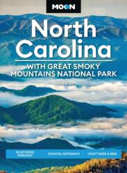 Moon North Carolina: With Great Smoky Mountains National Park (ISBN: 9798886471465)