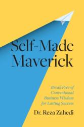 Self-Made Maverick (ISBN: 9798886454024)
