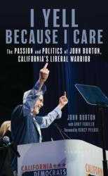 I Yell Because I Care (ISBN: 9798881809089)