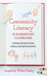 Community Literacy in Elementary Classrooms (ISBN: 9798881807375)