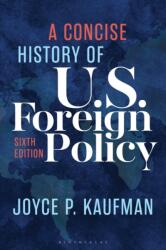 A Concise History of U. S. Foreign Policy (ISBN: 9798881806446)
