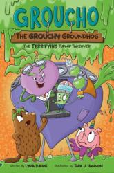 Groucho the Grouchy Groundhog (ISBN: 9798881605612)