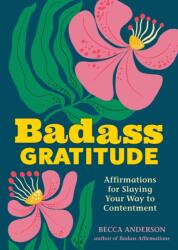 Badass Gratitude (ISBN: 9798881602185)