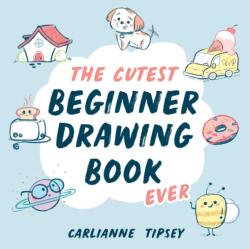 The Cutest Beginner Drawing Book Ever (ISBN: 9798881601836)