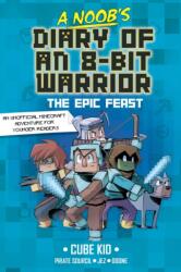 A Noob's Diary of an 8-Bit Warrior (ISBN: 9798881601805)