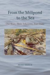 From the Millpond to the Sea (ISBN: 9798855804287)