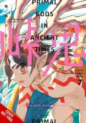 Touge Oni: Primal Gods in Ancient Times, Vol. 7 (ISBN: 9798855419238)