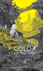 The Color of the End: Mission in the Apocalypse, Vol. 3 - Haruo Iwamune, Nikiichi Tobita (ISBN: 9798855418392)