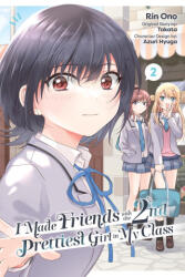 I Made Friends with the Second Prettiest Girl in My Class, Vol. 2 - Rin Ono, Takata, Azuri Hyuga (ISBN: 9798855411287)