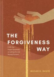 The Forgiveness Way (ISBN: 9798400501449)
